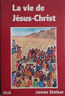 La vie de Jesus-Christ